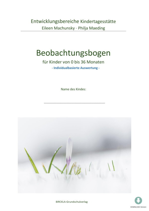 Beobachtungsbogen für Krippenkinder von 0 bis 36 Monaten - INDIVIDUALBASIERTE AUSWERTUNG - Download-Version [Digital]