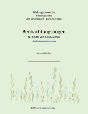 Beobachtungsbogen für KITA-Kinder von 3 bis 6 Jahren - PUNKTEBASIERTE AUSWERTUNG