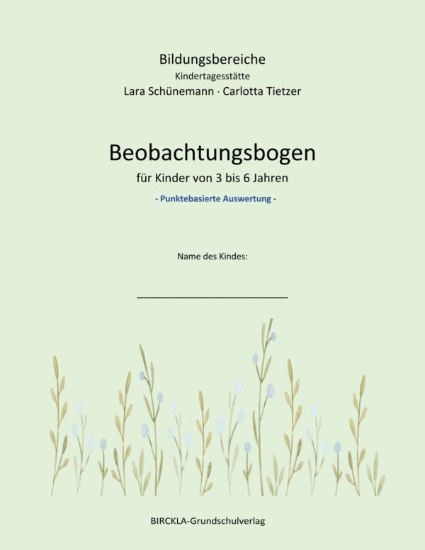 Beobachtungsbogen für KITA-Kinder von 3 bis 6 Jahren - PUNKTEBASIERTE AUSWERTUNG