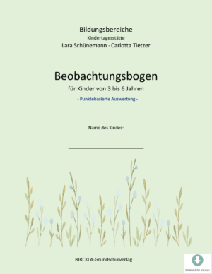 Beobachtungsbogen für KITA-Kinder von 3 bis 6 Jahren - PUNKTEBASIERTE AUSWERTUNG - Download-Version [Digital]