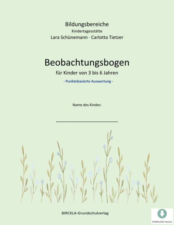 Beobachtungsbogen für KITA-Kinder von 3 bis 6 Jahren - PUNKTEBASIERTE AUSWERTUNG - Download-Version [Digital]